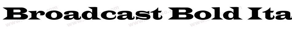 Broadcast Bold Italic字体转换